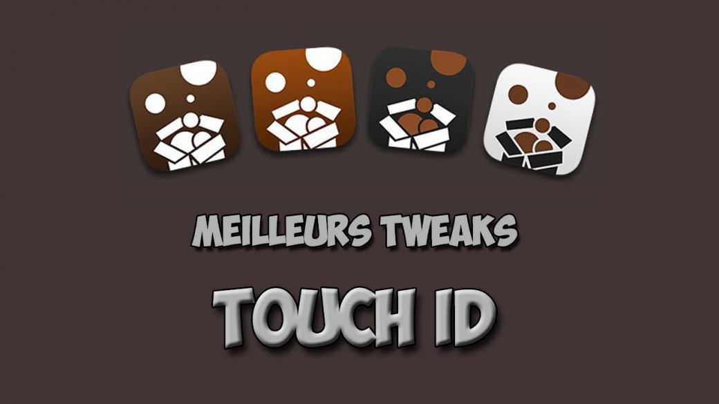 meilleurs tweaks touch id meilleurs tweaks touch id